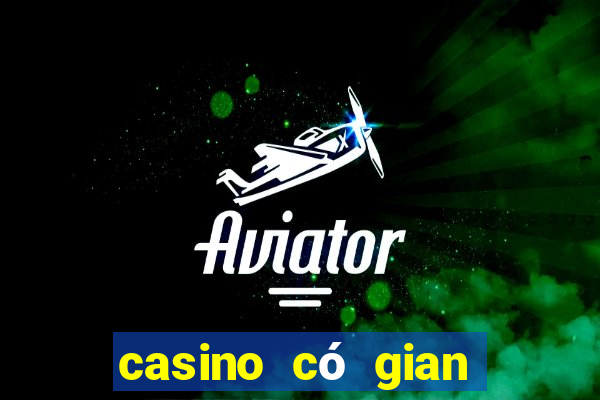 casino có gian lận không