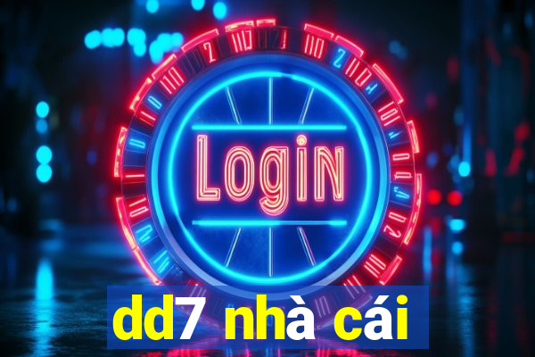 dd7 nhà cái