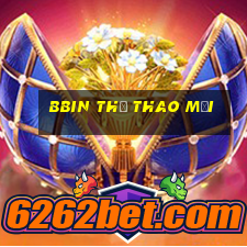 bbin Thể thao mới