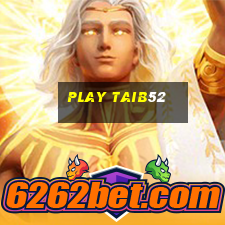 play taib52