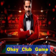 Ohay Club Game Bài Go88