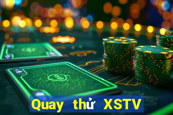 Quay thử XSTV ngày 16