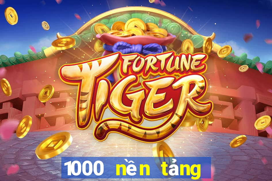 1000 nền tảng xổ số