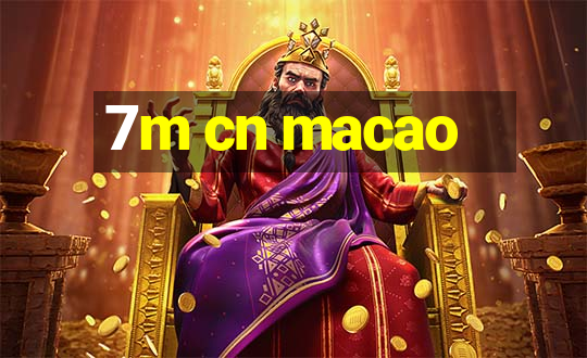 7m cn macao