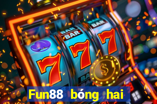 Fun88 bóng hai xổ số cho Xổ số