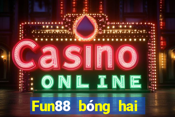 Fun88 bóng hai xổ số cho Xổ số