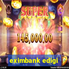 eximbank edigi