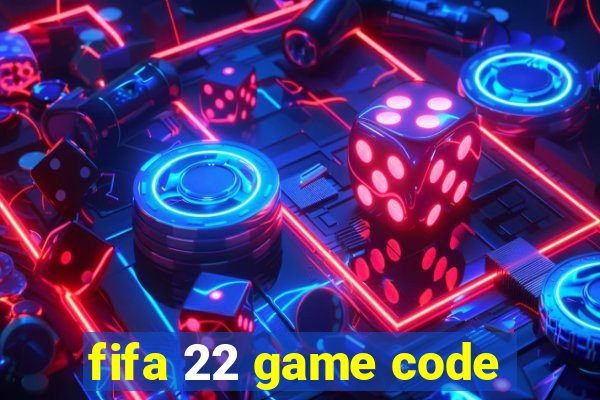 fifa 22 game code