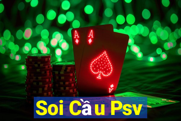 Soi Cầu Psv