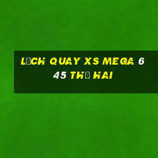 Lịch quay XS Mega 6 45 thứ hai