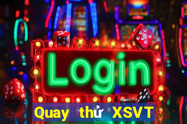 Quay thử XSVT ngày 1