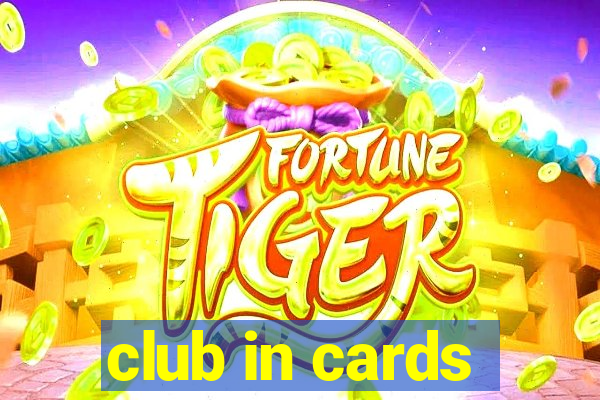 club in cards