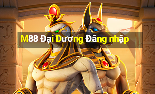 M88 Đại Dương Đăng nhập