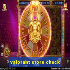 valorant store check