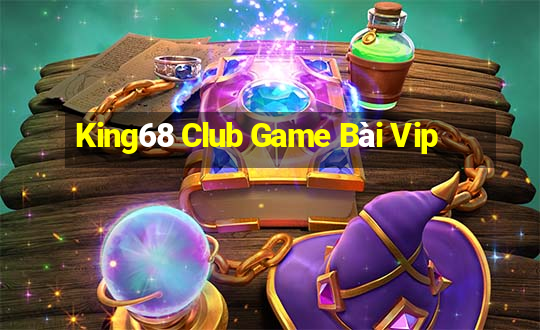 King68 Club Game Bài Vip