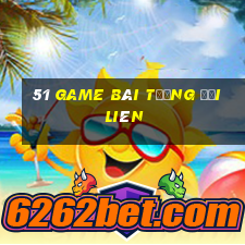 51 game bài Tướng Đại Liên