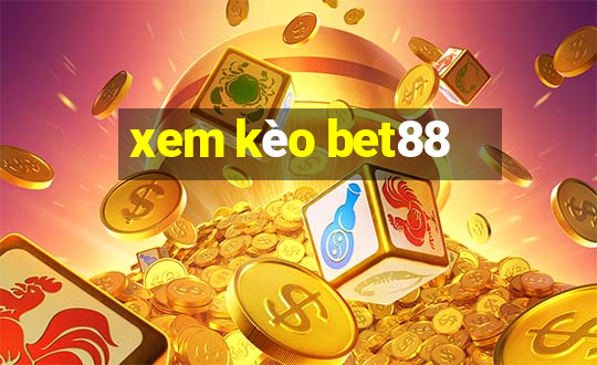 xem kèo bet88