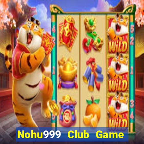 Nohu999 Club Game Bài Las Vegas