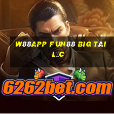 W88app Fun88 Big Tài lộc