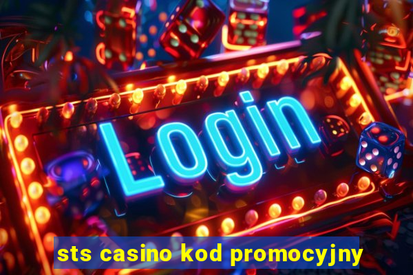 sts casino kod promocyjny