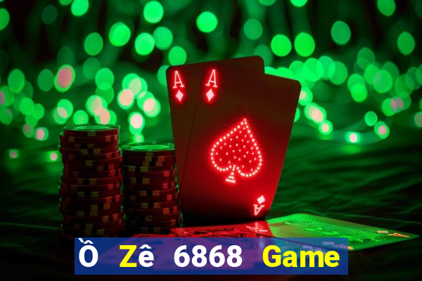 Ồ Zê 6868 Game Bài 6789