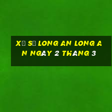 xổ số long an long an ngày 2 tháng 3