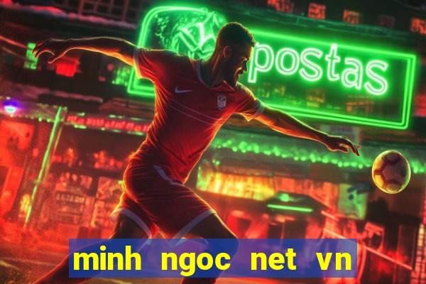 minh ngoc net vn mien bac