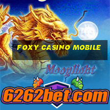 foxy casino mobile