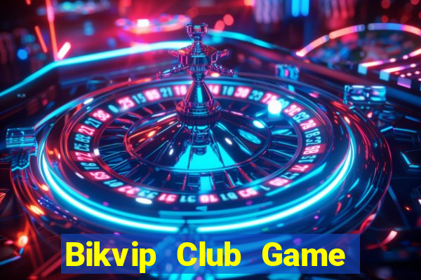 Bikvip Club Game Bài 3C