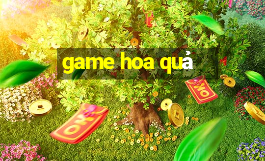 game hoa quả