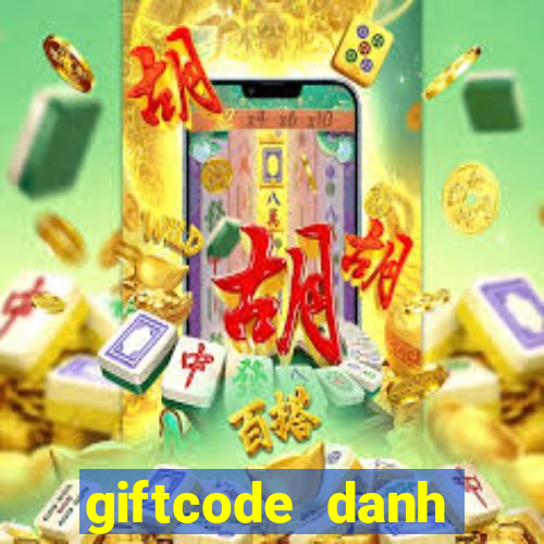 giftcode danh tướng 3q