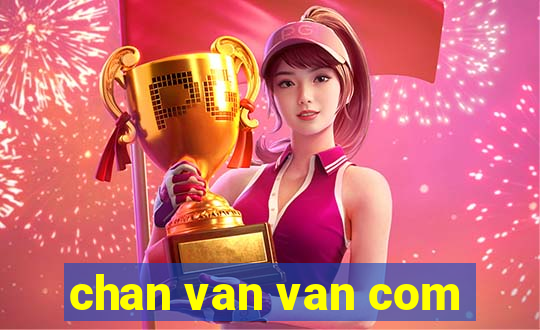 chan van van com