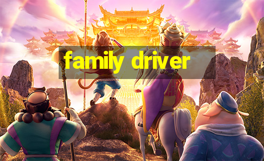 family driver