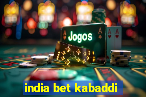 india bet kabaddi