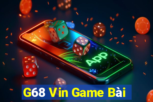 G68 Vin Game Bài