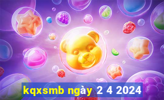 kqxsmb ngày 2 4 2024