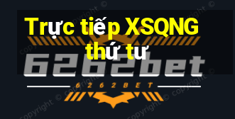 Trực tiếp XSQNG thứ tư