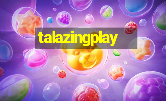 talazingplay