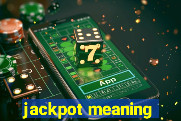 jackpot meaning