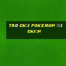 trò chơi pokemon đại chiến