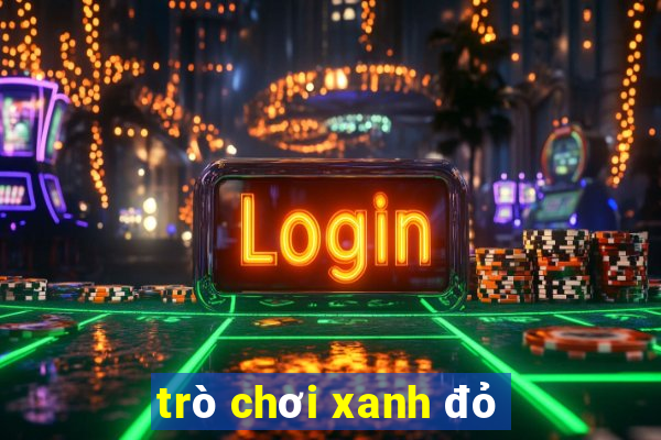 trò chơi xanh đỏ