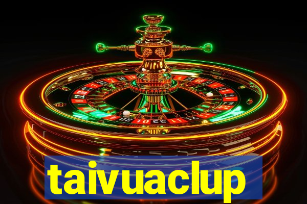 taivuaclup