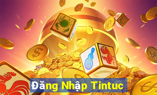 Đăng Nhập Tintuc