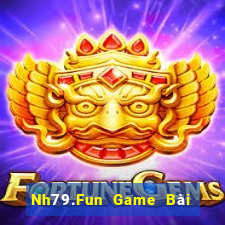 Nh79.Fun Game Bài Trực Tuyến