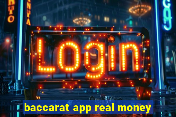 baccarat app real money