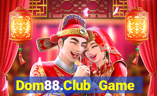 Dom88.Club Game Bài Dom88