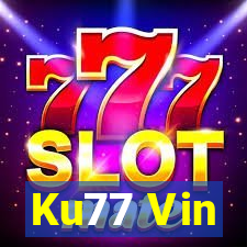 Ku77 Vin