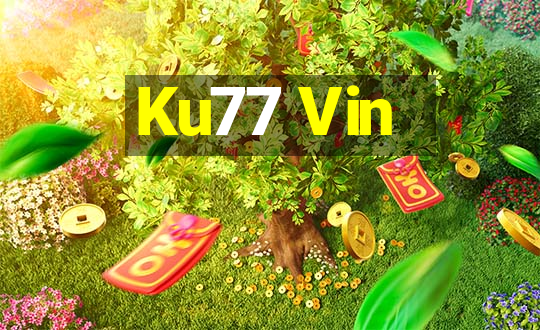 Ku77 Vin