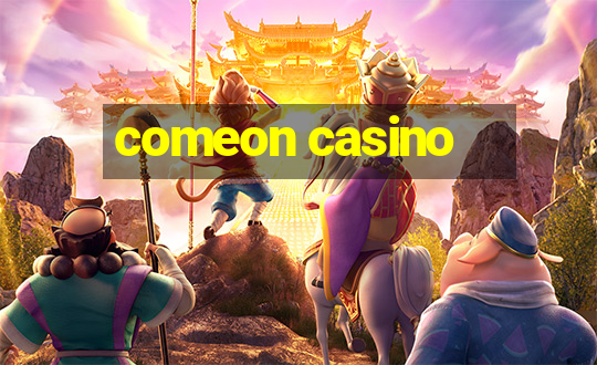 comeon casino