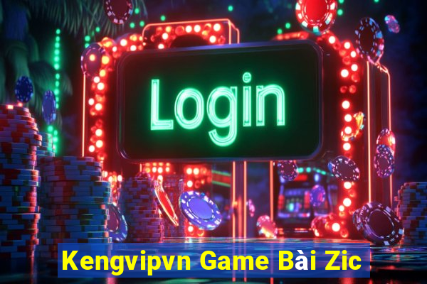 Kengvipvn Game Bài Zic